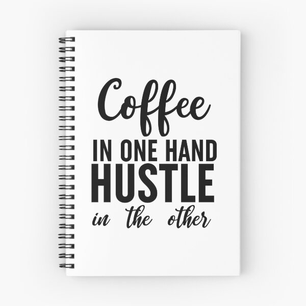 Item preview, Coffee In One Hand Hustle In The Other designed and sold by Moeez Javed.