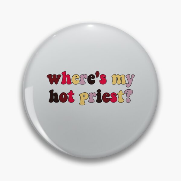 Item preview, Where_s my hot priest  Fleabag   designed and sold by GrootHan.