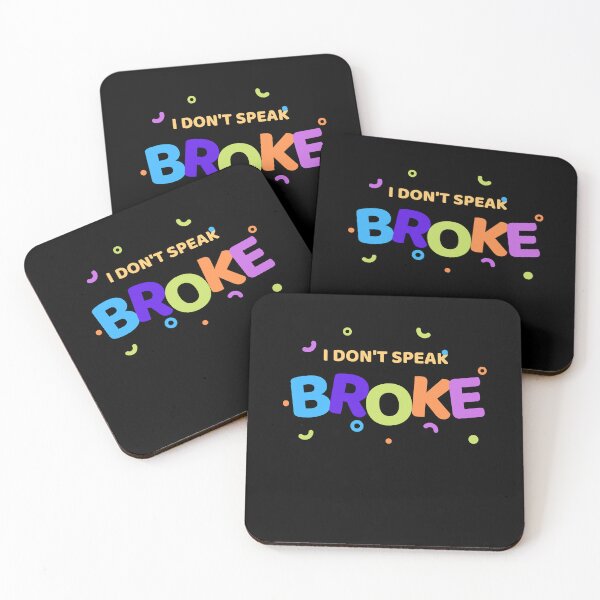 Item preview, I Don't Speak Broke T-Shirt designed and sold by WilkDesign.