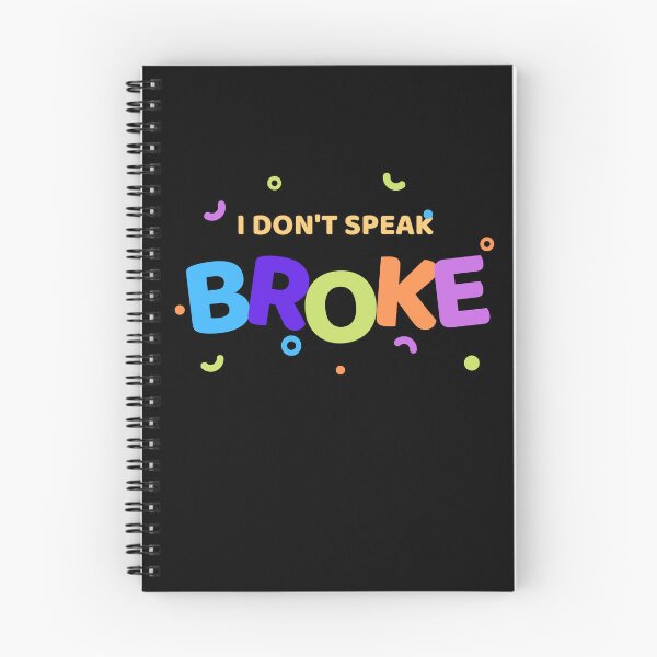 Item preview, I Don't Speak Broke T-Shirt designed and sold by WilkDesign.