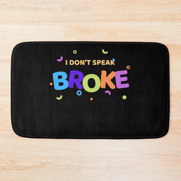 Item preview, I Don't Speak Broke T-Shirt designed and sold by WilkDesign.