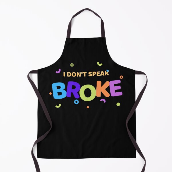 Item preview, I Don't Speak Broke T-Shirt designed and sold by WilkDesign.