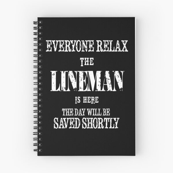 Item preview, Everyone Relax The Lineman Is Here designed and sold by FunnyAsDuck.