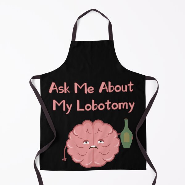 Item preview, Ask me about my lobotomy brain is drinking designed and sold by xdashu.