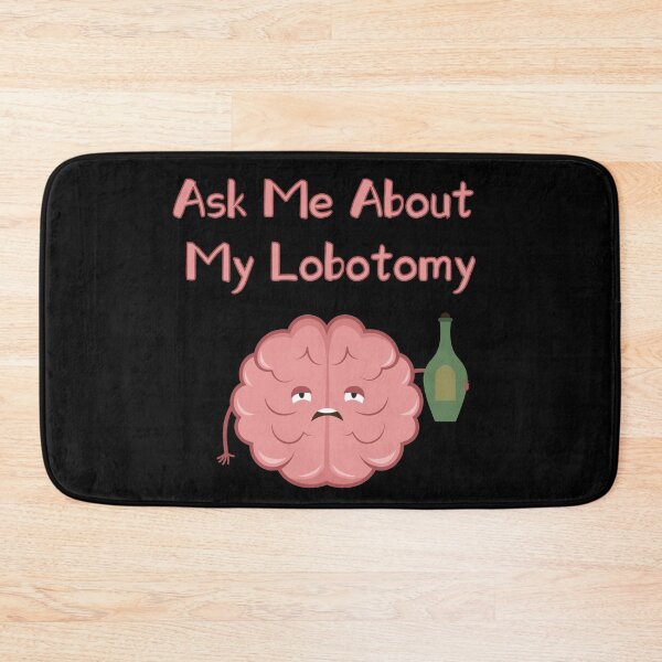 Item preview, Ask me about my lobotomy brain is drinking designed and sold by xdashu.