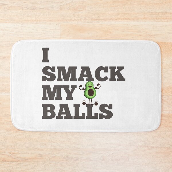 Item preview, I smack my balls avacado funny designed and sold by karibenart.