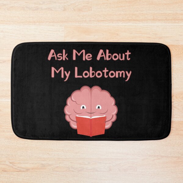 Item preview, Ask me about my lobotomy brain is reading designed and sold by xdashu.
