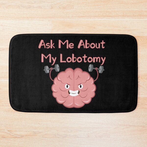 Item preview, Copy of Copy of Ask me about my lobotomy brain doing exercises designed and sold by xdashu.