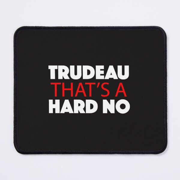 Item preview, Trudeau That_s A Hard No designed and sold by Pyramidappa.