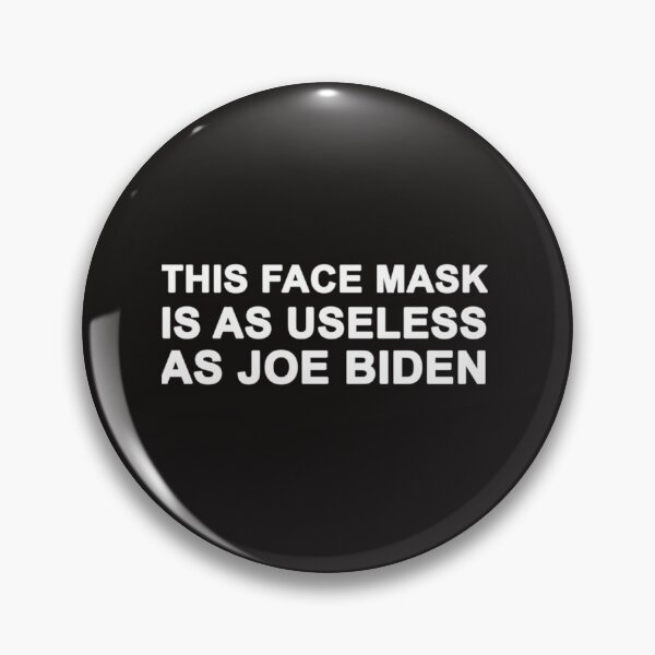 Item preview, This Face Mask is as Useless as Joe Biden Long    designed and sold by Pyramidappa.