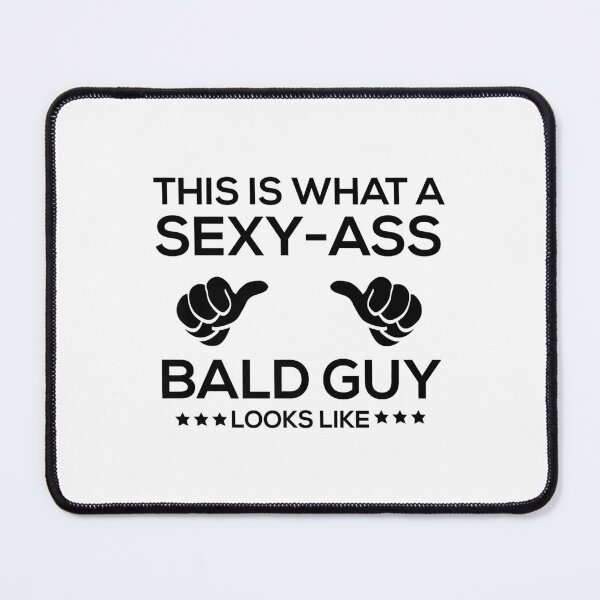 Item preview, Mens This is What a Sexy-Ass Bald Guy Looks Like Shirt,Bald Guy Premium T-Shirt designed and sold by JongJocker.