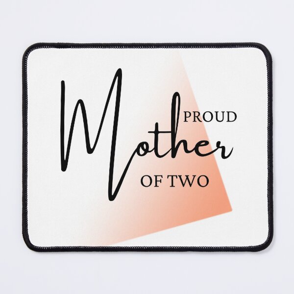 Item preview,  Proud Mother of two designed and sold by reka88.