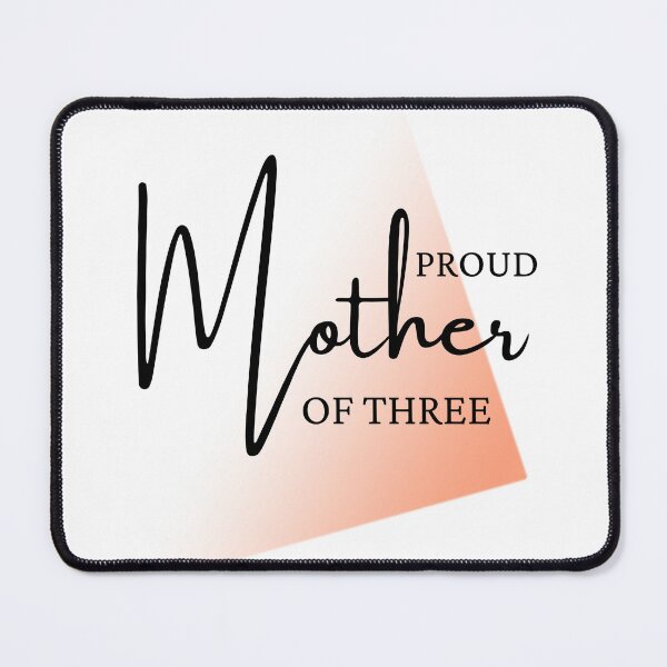 Item preview, Proud Mother of three designed and sold by reka88.