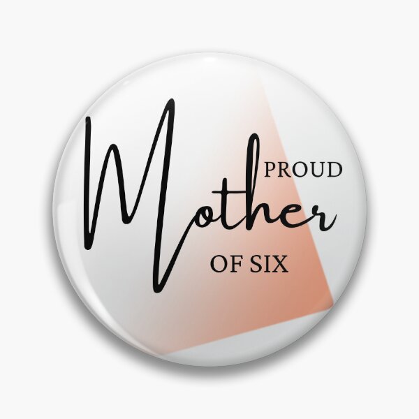 Item preview, Proud Mother of six designed and sold by reka88.