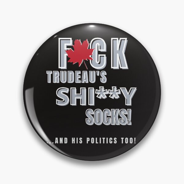 Item preview, Fuck Trudeau and His Socks    designed and sold by Pyramidappa.