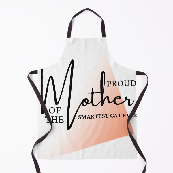 Item preview, Proud Mother of the smartest cat ever designed and sold by reka88.