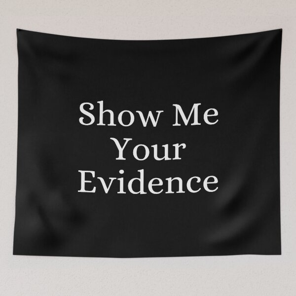Item preview, Show Me Your Evidence designed and sold by ForensicMinds.