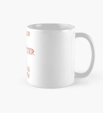 Everyone Relax The Pipefitter Is Here Mug
