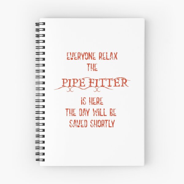 Item preview, Everyone Relax The Pipefitter Is Here designed and sold by FunnyAsDuck.