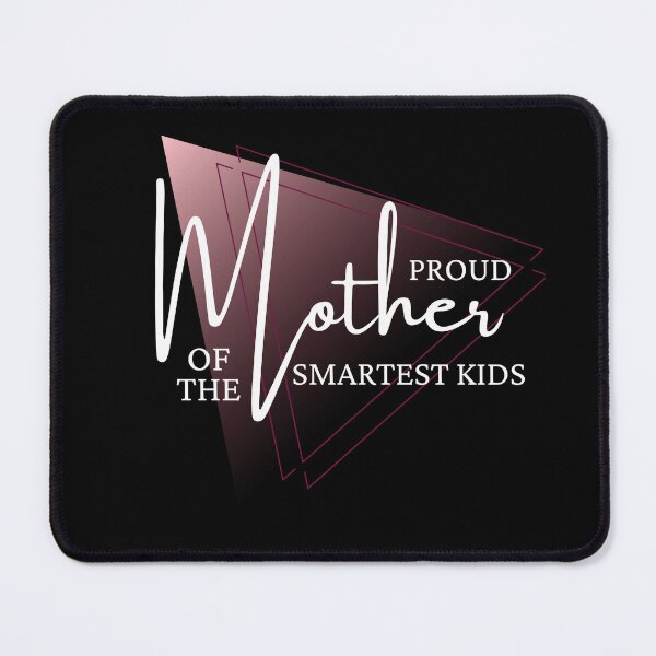 Item preview, Proud Mother of the smartest kids ever designed and sold by reka88.