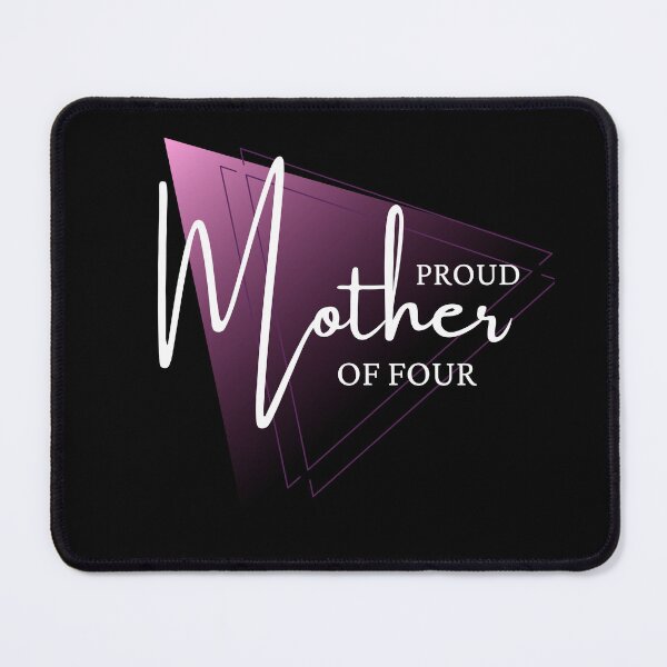 Item preview, Proud Mother of four designed and sold by reka88.