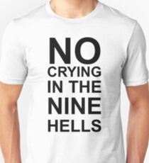 No Crying Unisex T-Shirt