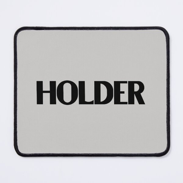 Item preview, Holder - Bold Black Text designed and sold by Chubuter.