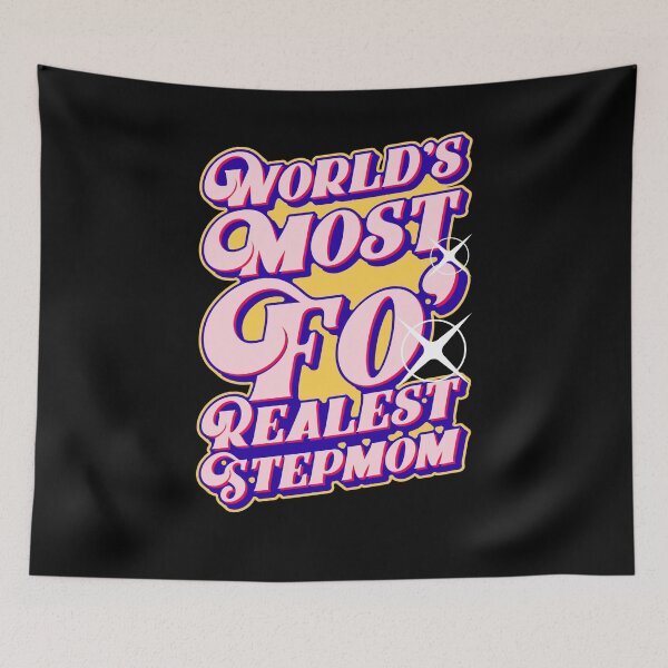 Item preview, World's Most Fo' Realest Stepmom, Mother's Day Graphic designed and sold by GO SHIRT-TEE.