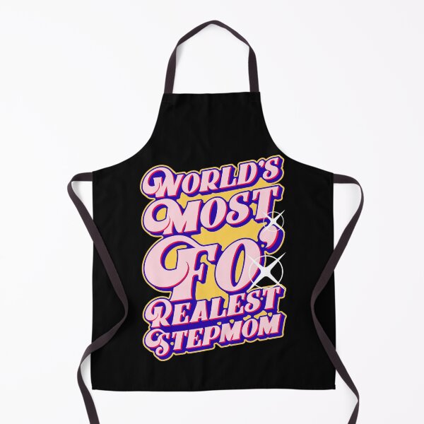 Item preview, World's Most Fo' Realest Stepmom, Mother's Day Graphic designed and sold by GO SHIRT-TEE.