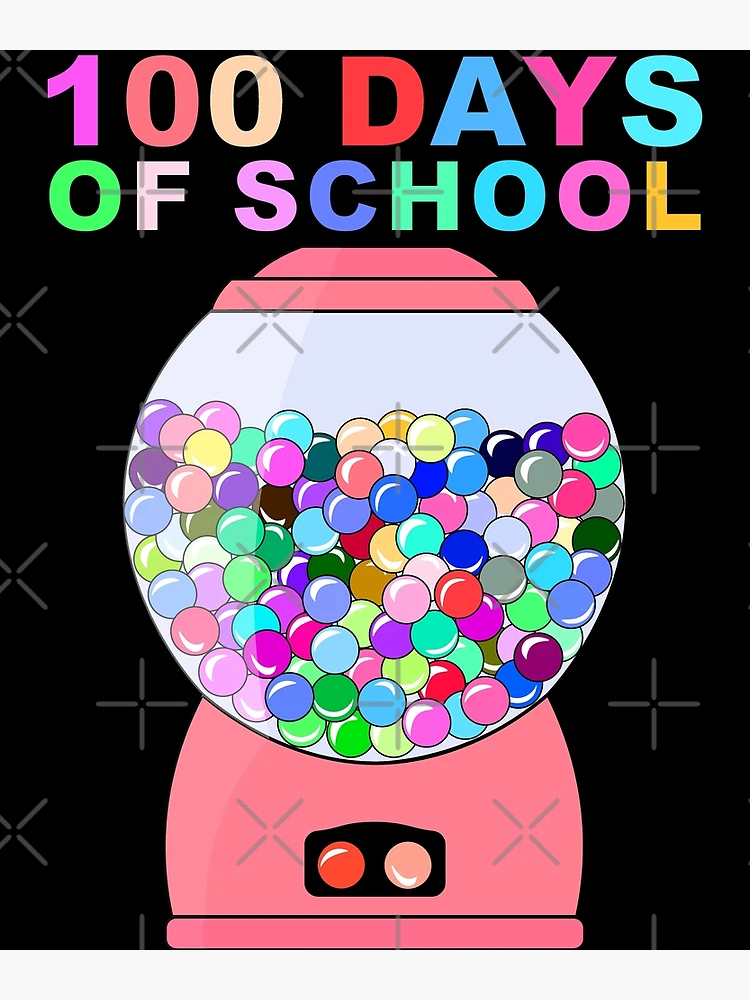 funny 100 days of school gumball machine for kids teachers gift