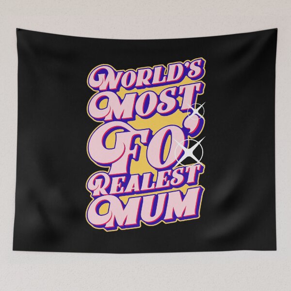 Item preview, World's Most Fo' Realest Mum, Mother's Day Graphic designed and sold by GO SHIRT-TEE.