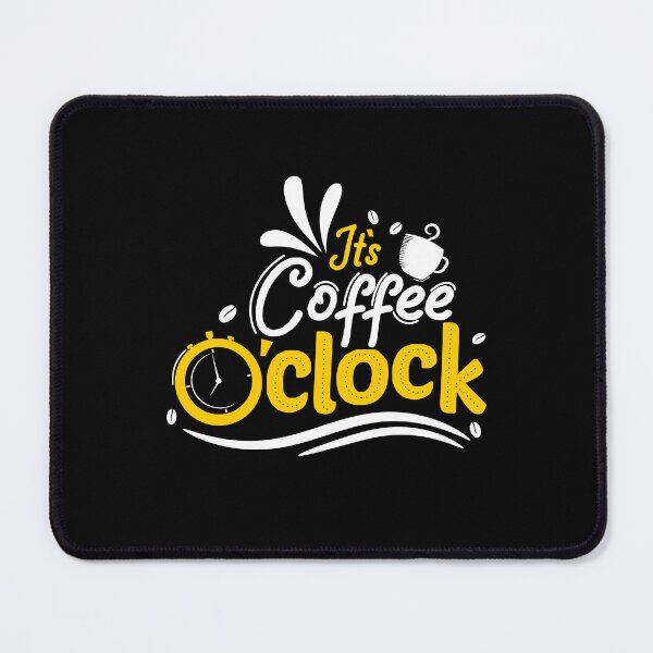 Item preview, It's coffe o'clock designed and sold by D3monic.