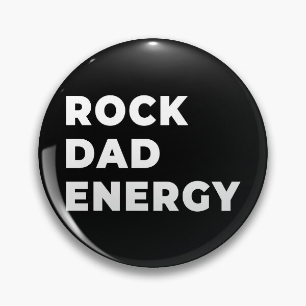 Item preview, Rock Dad Energy designed and sold by WPahat.