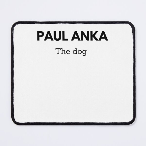 Item preview, Proud Paul Anka The Dog Sticker Musicians Who Move The World designed and sold by Heathcote1990.