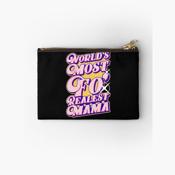 Item preview, World's Most Fo' Realest Mama, Mother's Day Graphic designed and sold by GO SHIRT-TEE.