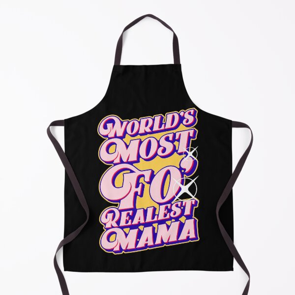 Item preview, World's Most Fo' Realest Mama, Mother's Day Graphic designed and sold by GO SHIRT-TEE.