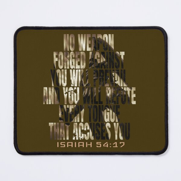 Item preview, No Weapon Forged Against You Will Prevail. Isaiah 54:17 designed and sold by Roland1980.