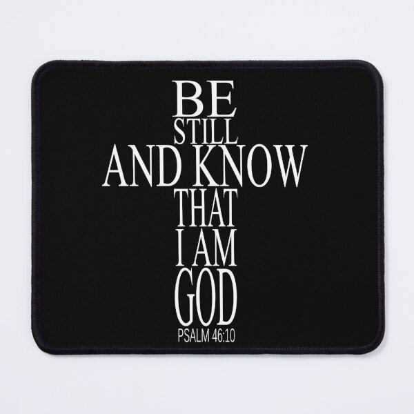 Item preview, Be still and know that I am God Psalm 46:10 designed and sold by Roland1980.