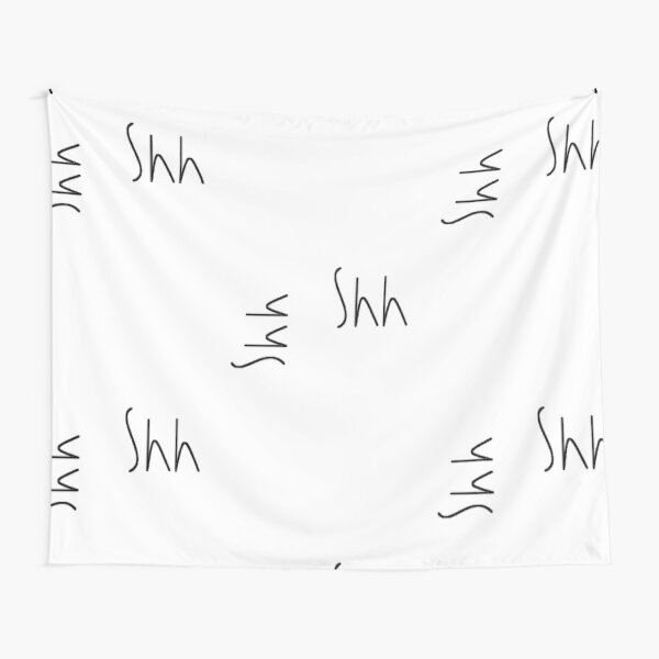 Shh Tapestries | Redbubble