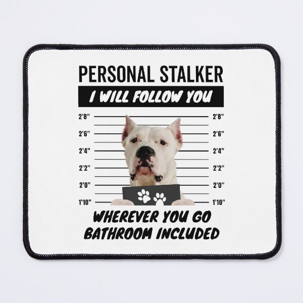 Item preview, Personal Stalker Dog – Dogo Argentino designed and sold by More Cute Dogs.