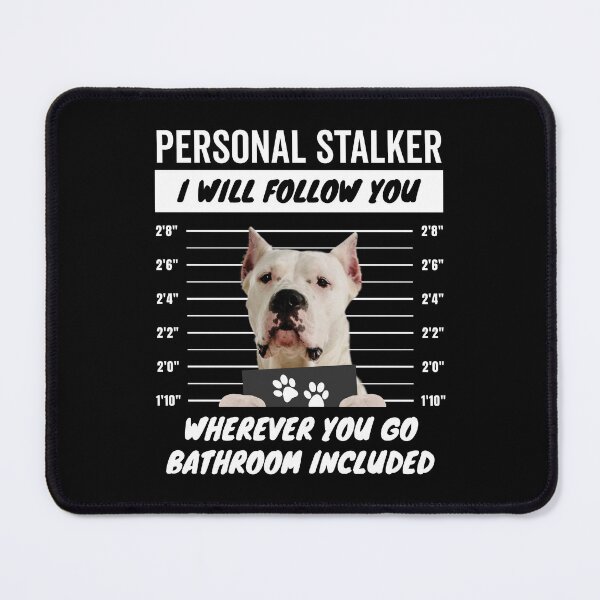 Item preview, Personal Stalker Dog – Dogo Argentino designed and sold by More Cute Dogs.