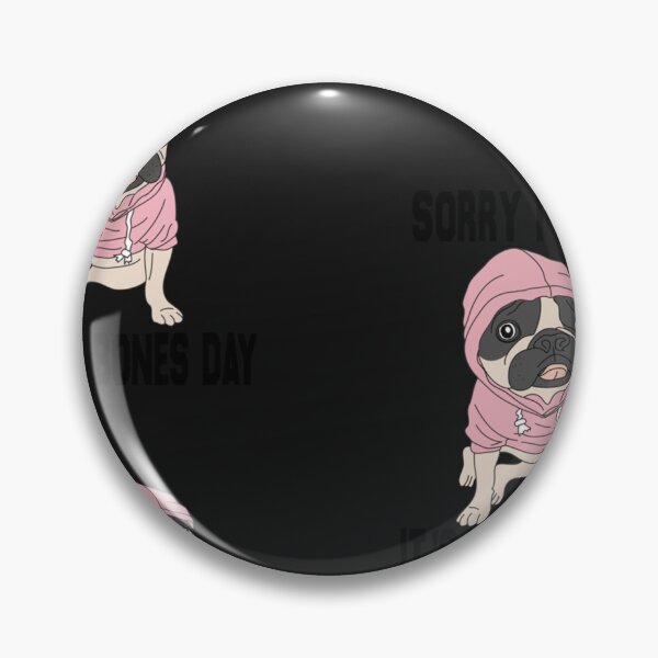 Item preview, No Bones Day Pug Funny Dog Mom and Dog Dad Sorry I Can’t It’s A No Bones Day Sticker designed and sold by SerdAltiok.