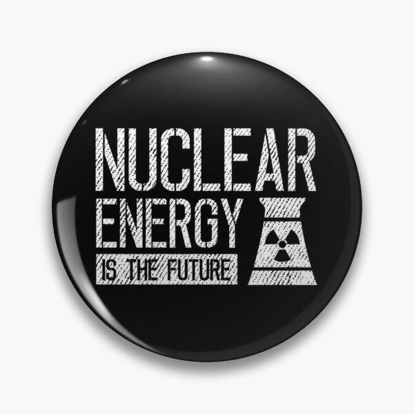 Item preview, Nuclear energy is the future Essential . designed and sold by naturealvar.