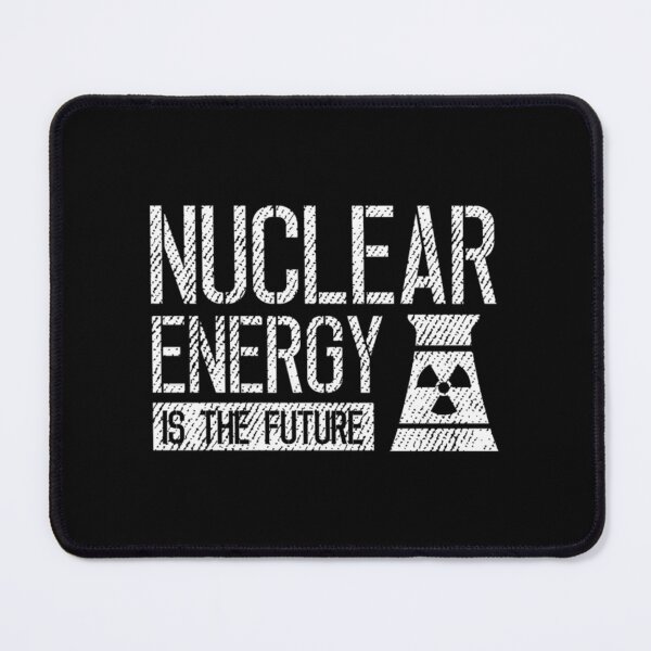 Item preview, Nuclear energy is the future Essential . designed and sold by naturealvar.