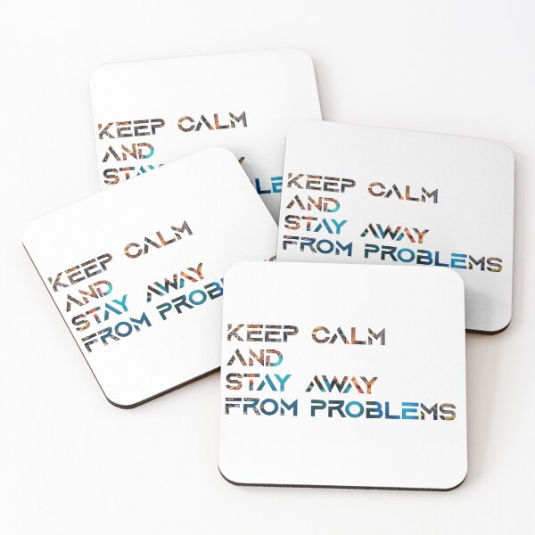 Item preview, keep calm and stay away from problems  designed and sold by vogowa.