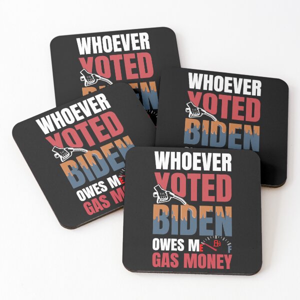 Item preview, Whoever Voted Biden Owes Me Gas Money Funny Political designed and sold by DsignTByMason.
