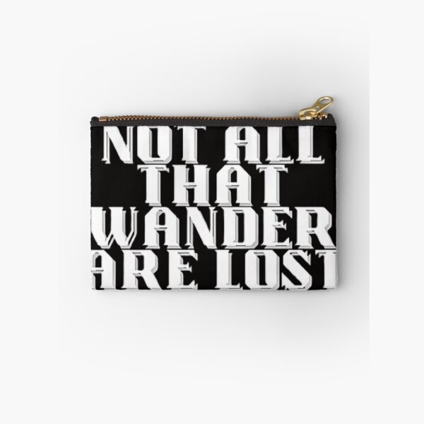 Item preview, NOT ALL THAT WANDER ARE LOST designed and sold by jmed70.