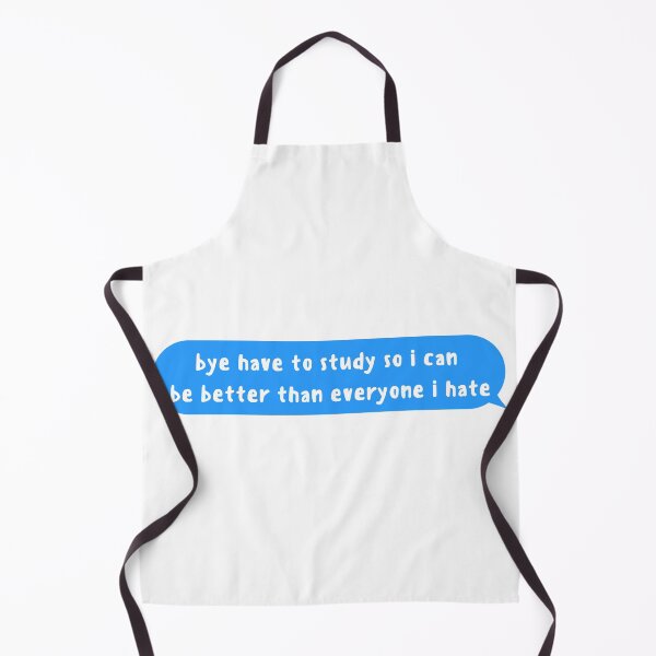Item preview, bye have to study so i can be better than everyone i hate , bye have to study designed and sold by Every Pet Shirts.