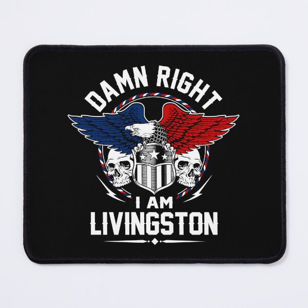 Item preview, Livingston Name T Shirt - Damn Right I Am Livingston Gift Item Tee designed and sold by wardorion9.