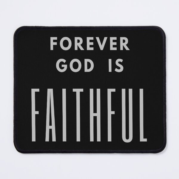Item preview, Forever God Is Faithful designed and sold by Roland1980.